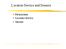 Location Service and Sensors